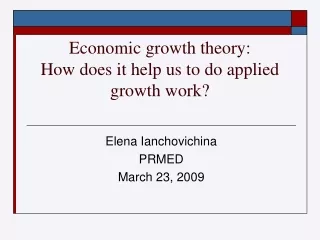 Economic growth theory: How does it help us to do applied growth work?