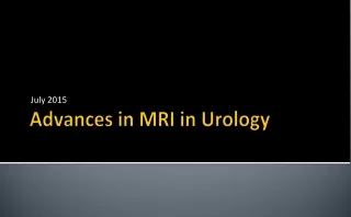 Advances in MRI in Urology