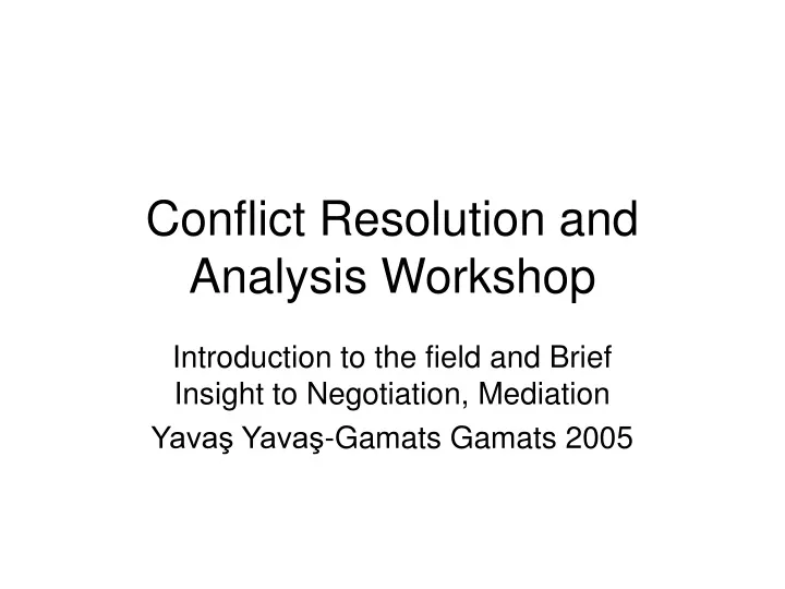 conflict resolution and analysis workshop