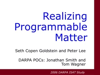 Realizing Programmable Matter