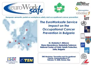 The EuroWorksafe Service Impact on the Occupational Cancer Prevention in Bulgaria