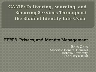 CAMP: Delivering, Sourcing, and Securing Services Throughout the Student Identity Life Cycle