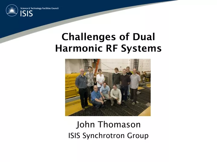 challenges of dual harmonic rf systems