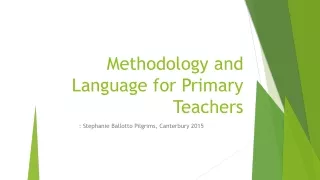 Methodology and Language for Primary Teachers