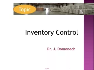 Inventory Control   Dr. J.  Domenech