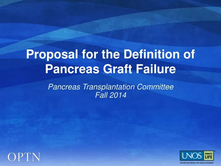 proposal for the definition of pancreas graft failure