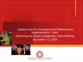 Update from the Developmental Mathematics Implementation Team
