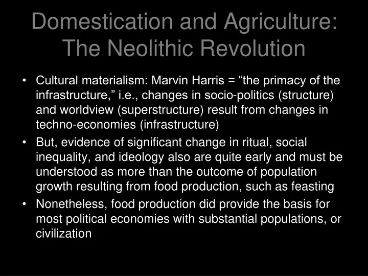 domestication and agriculture the neolithic revolution