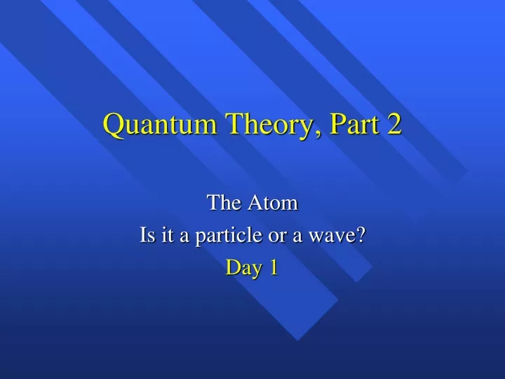 quantum theory part 2