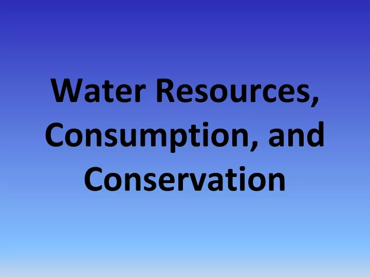 water resources consumption and conservation