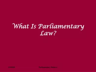 What Is Parliamentary Law?