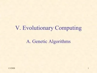 V. Evolutionary Computing A. Genetic Algorithms