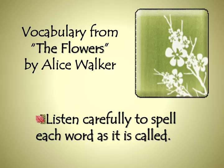 vocabulary from the flowers by alice walker