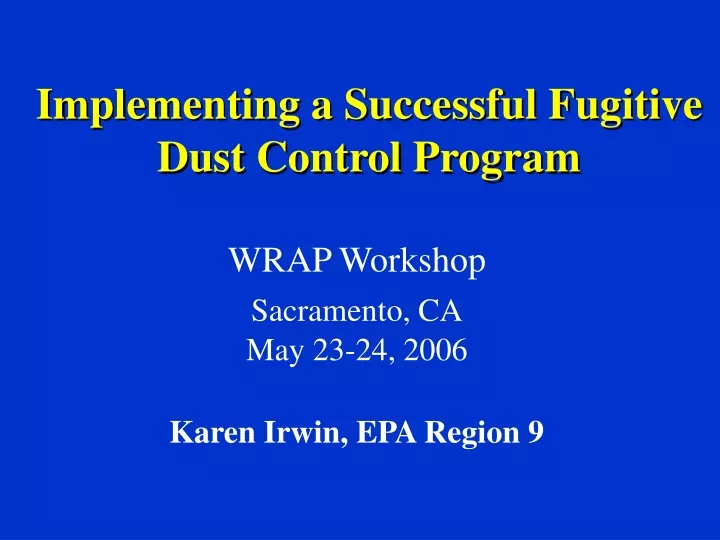 implementing a successful fugitive dust control program