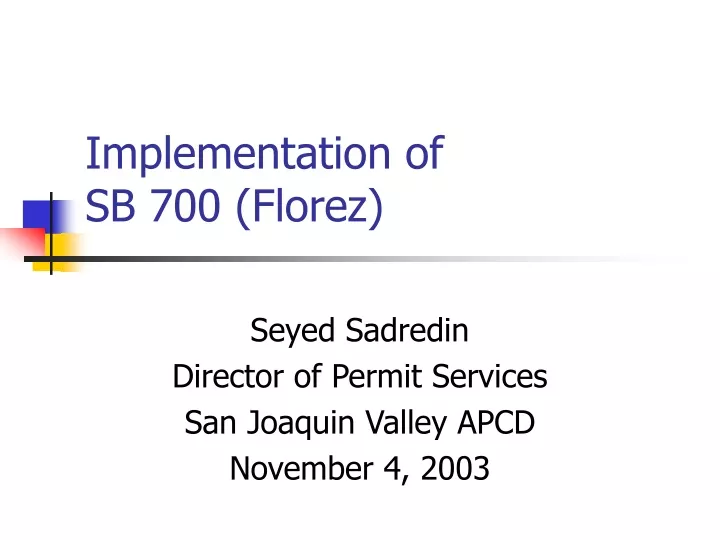 implementation of sb 700 florez