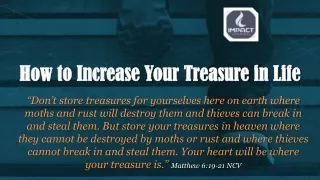 How to Increase Your Treasure in Life