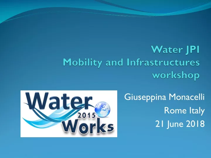water jpi mobility and infrastructures workshop