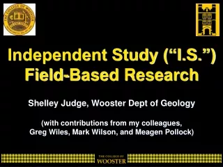 Independent Study (“I.S.”) Field-Based Research