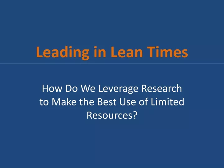 leading in lean times