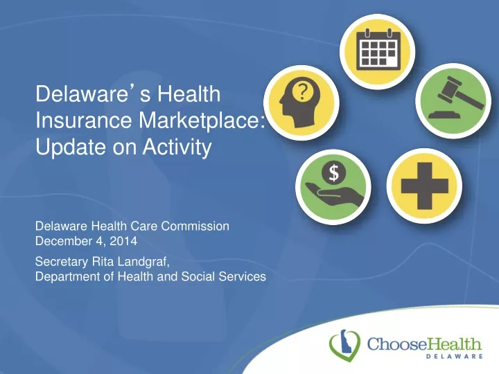 delaware s health insurance marketplace update on activity