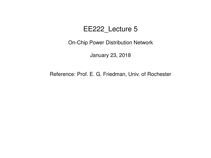ee222 lecture 5 on chip power distribution