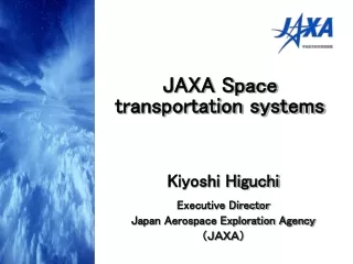 Kiyoshi Higuchi Executive Director Japan Aerospace Exploration Agency ??????