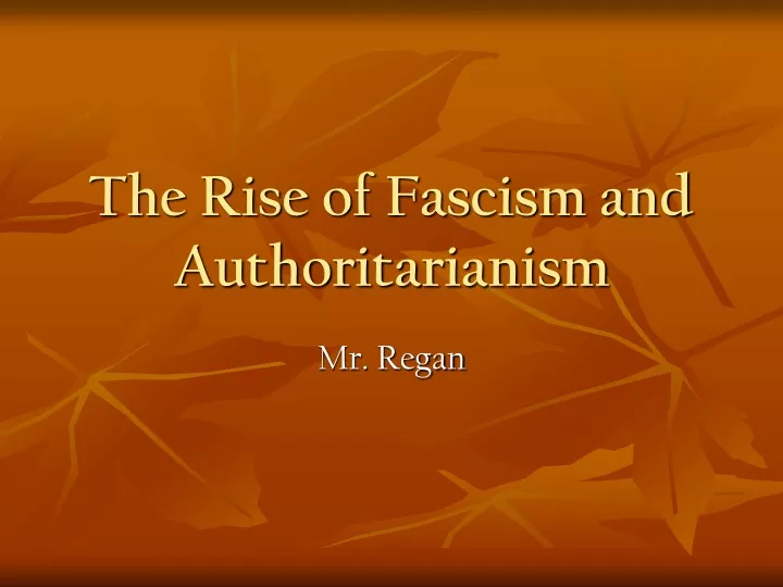 the rise of fascism and authoritarianism