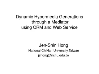 Dynamic Hypermedia Generations  through a Mediator  using CRM and Web Service