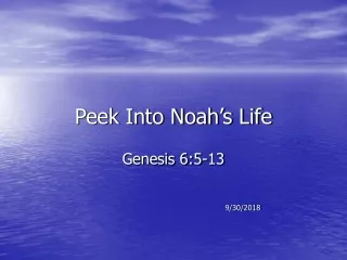 Peek Into Noah’s Life