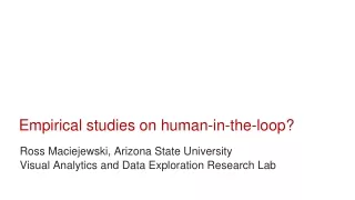 Empirical studies on human-in-the-loop?