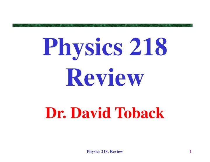 physics 218 review