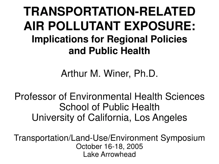 transportation related air pollutant exposure implications for regional policies and public health