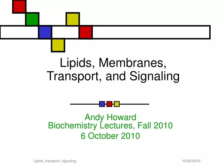 lipids membranes transport and signaling