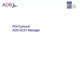 Phil Curnock ADS SC21 Manager