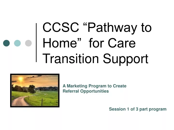 ccsc pathway to home for care transition support