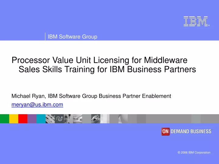 processor value unit licensing for middleware sales skills training for ibm business partners