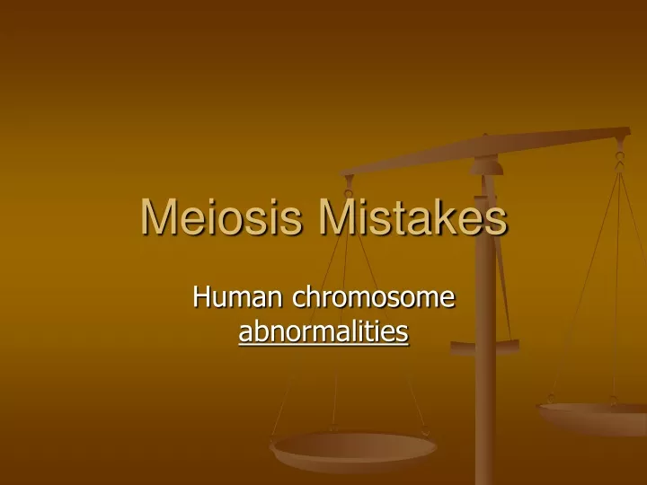 meiosis mistakes