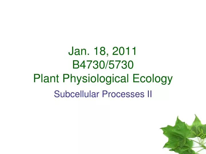jan 18 2011 b4730 5730 plant physiological ecology
