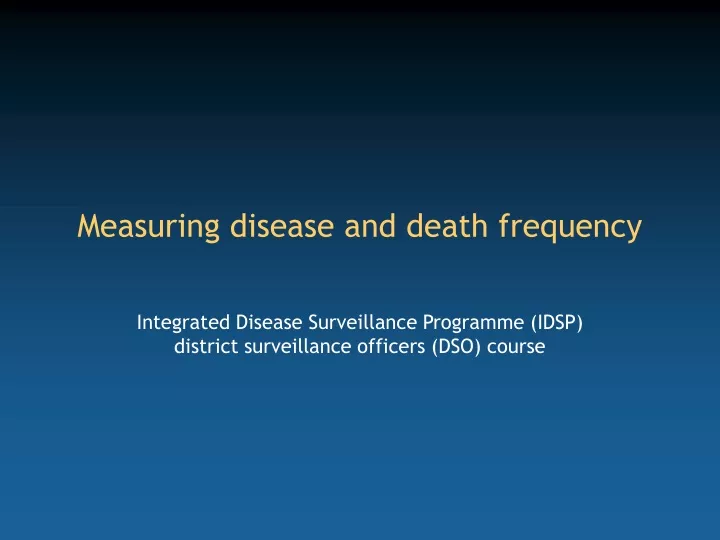 measuring disease and death frequency