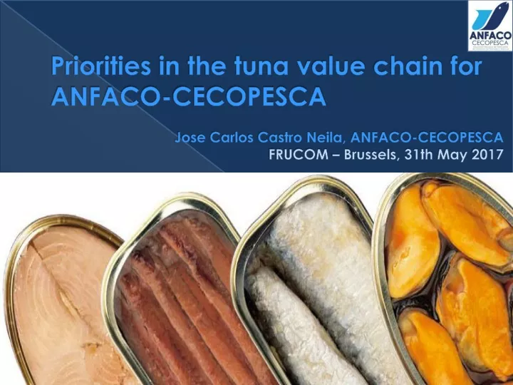 priorities in the tuna value chain for anfaco