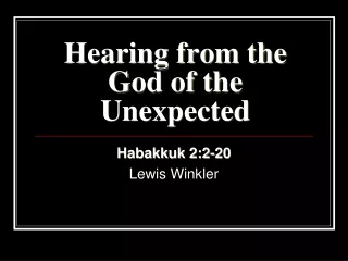 Hearing from the God of the Unexpected