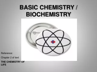 BASIC CHEMISTRY / BIOCHEMISTRY