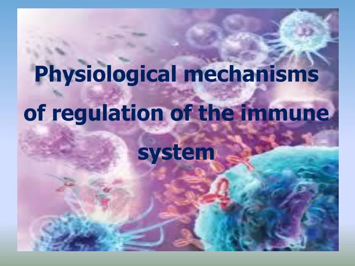 physiological mechanisms of regulation