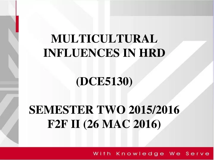 multicultural influences in hrd dce5130 semester two 2015 2016 f2f ii 26 mac 2016