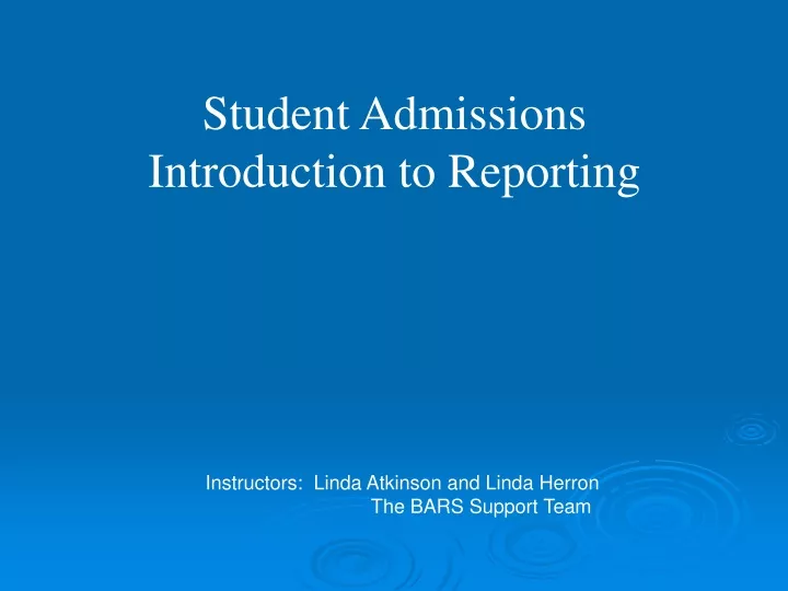 student admissions introduction to reporting