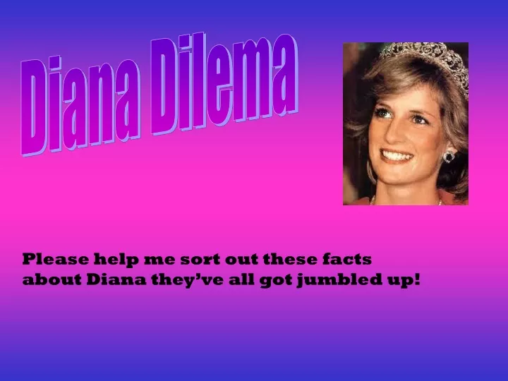 diana dilema