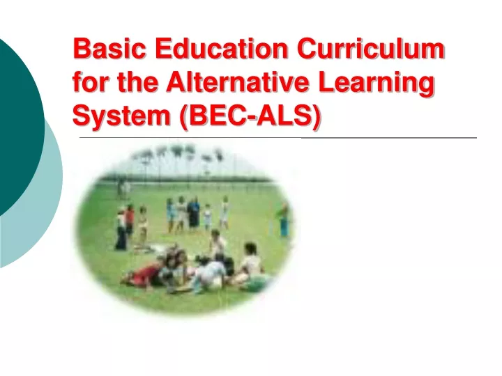 basic education curriculum for the alternative learning system bec als