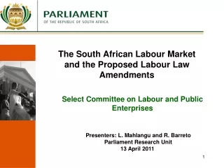 The South African Labour Market and the Proposed Labour Law Amendments