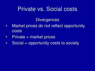Private vs. Social costs