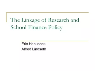 The Linkage of Research and School Finance Policy